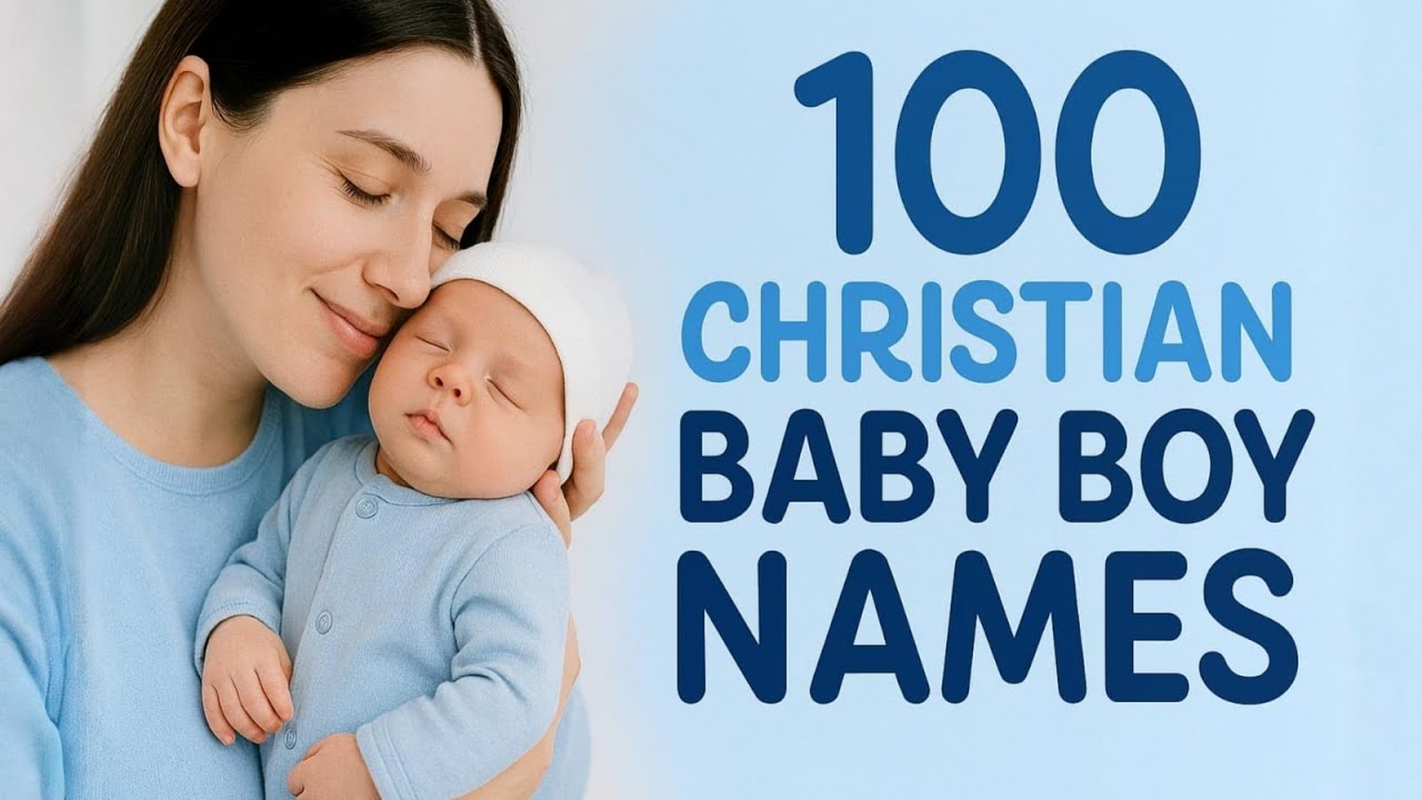 100 Christian Baby Boy Names with Meanings | Unique & Modern Biblical Names for Boys