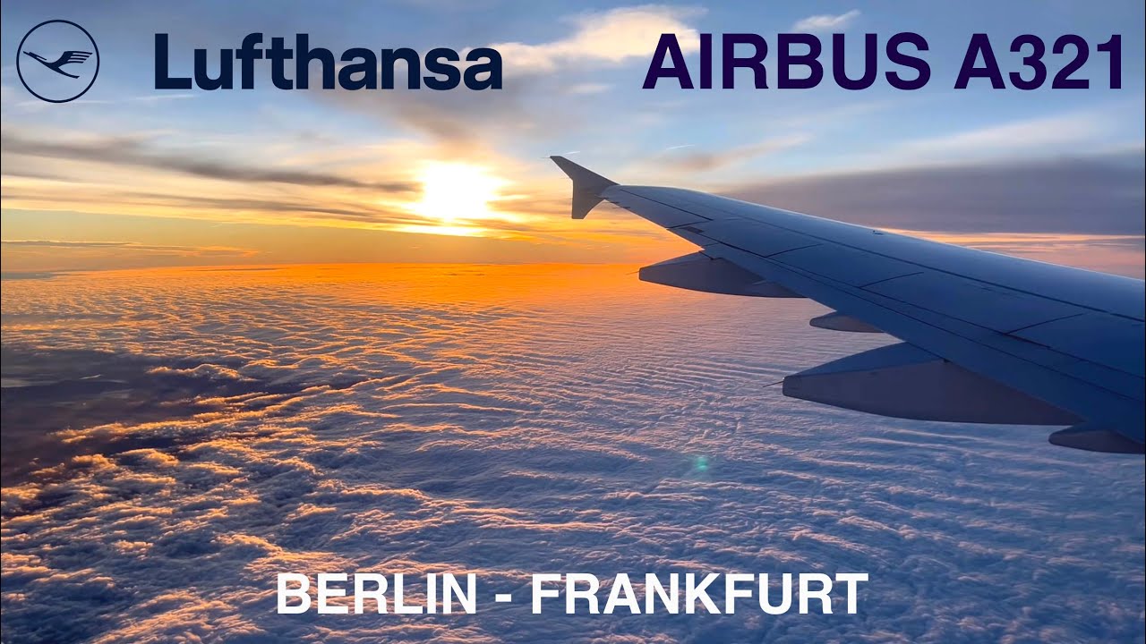AMAZING SUNRISE FLIGHT & TRIP REPORT | LUFTHANSA A321 | BER - FRA
