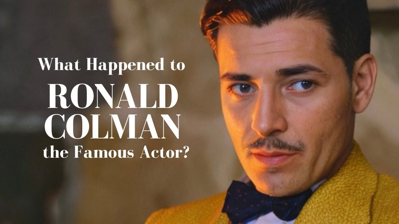 What Happened to Ronald Colman the Famous Actor?