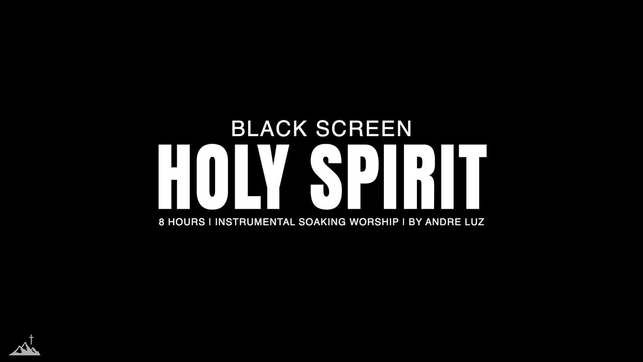 HOLY SPIRIT // BLACK SCREEN // INSTRUMENTAL SOAKING WORSHIP // SOAKING WORSHIP MUSIC