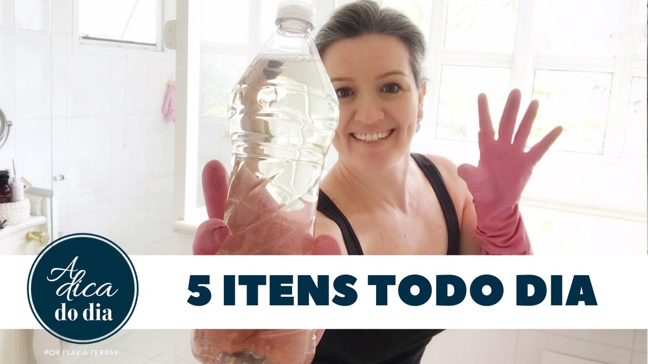 5 ITENS PARA LIMPAR TODOS OS DIAS| A DICA DO DIA COM FLÁVIA FERRARI