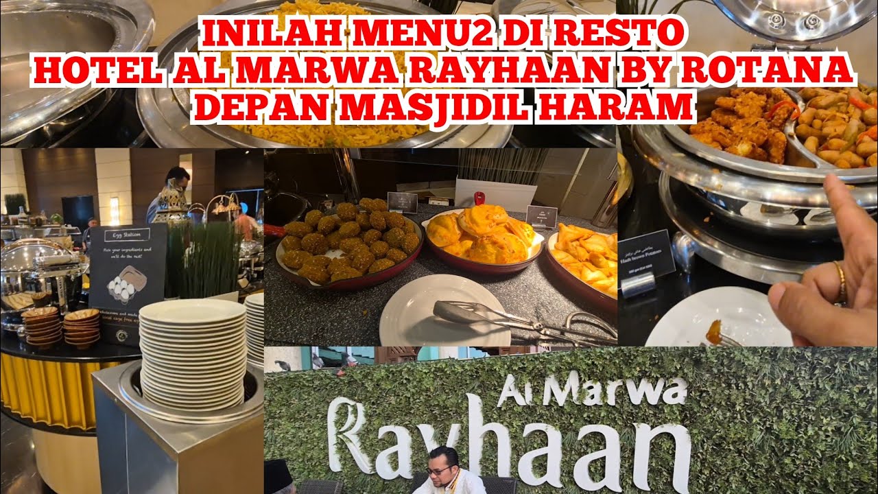 МЕНЮ ЗАВТРАКОВ В ОТЕЛЕ AL MARWA RAYHAAN BY ROTANA MEKA РЯДОМ С МЕЧЕТЬЮ HARAM