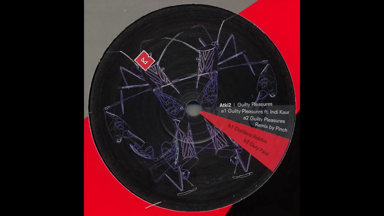 Atki2 - Guilty Pleasures (Remix By Pinch)