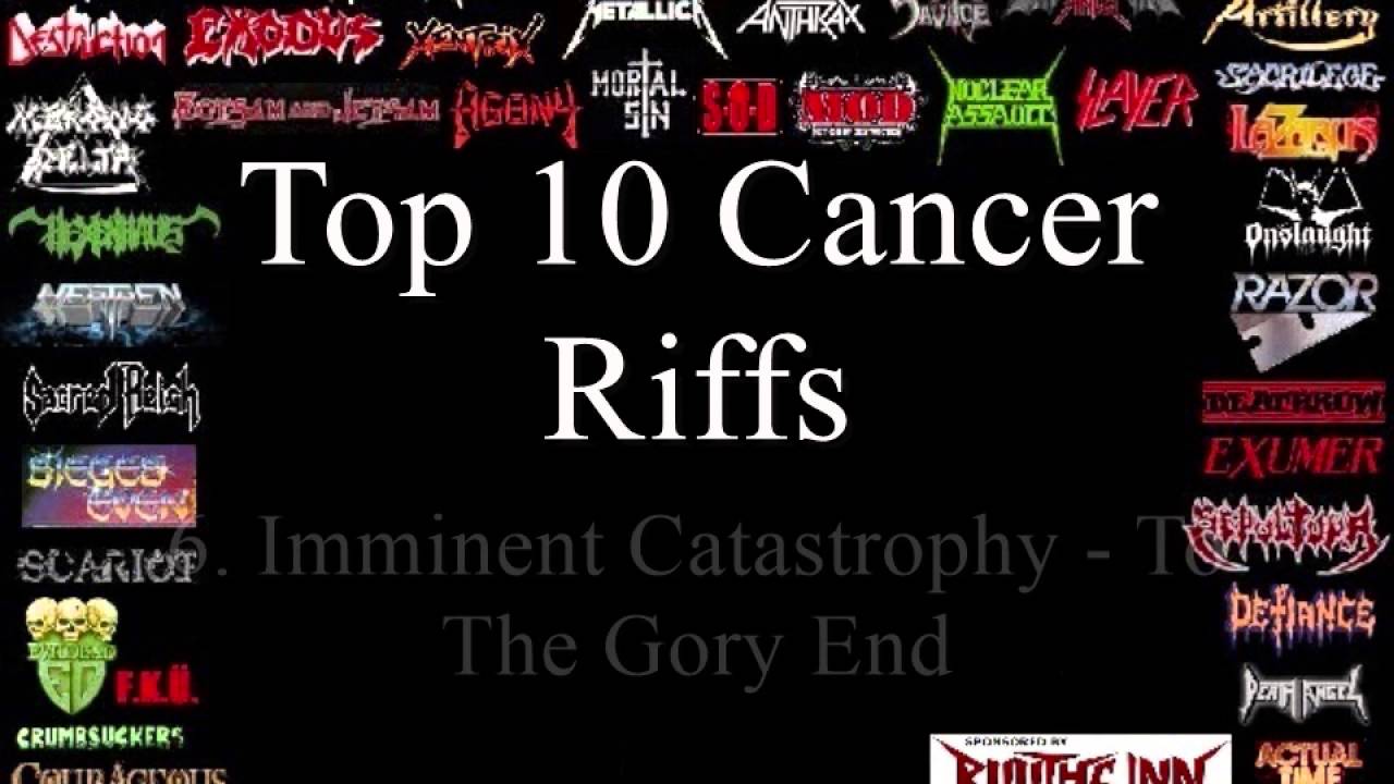 Cancer Top 10 Riffs