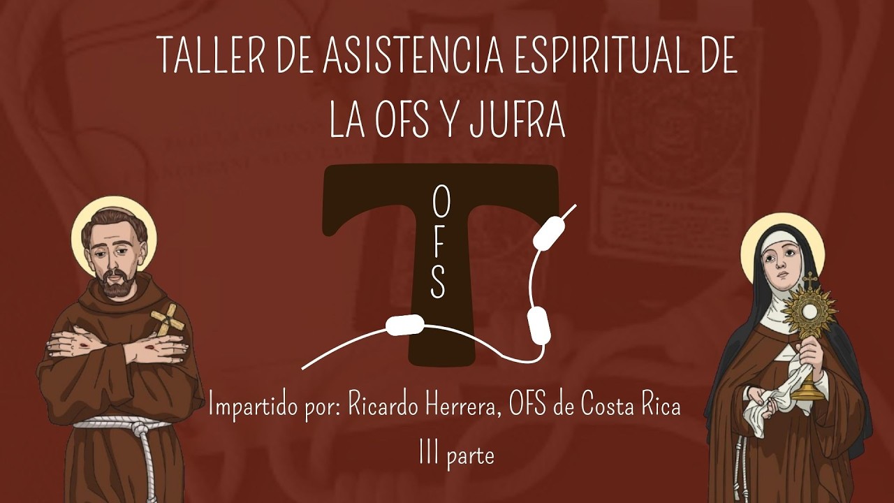 Taller de Asistencia Espiritual de la Ofs y Jufra