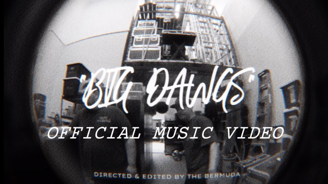 THE BERMUDA - BIG DAWGS (OFFICIAL MUSIC VIDEO)