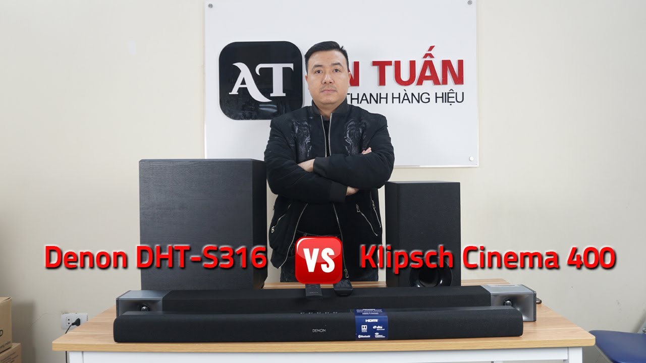 [SO SÁNH + TEST ÂM THANH] Loa soundbar Denon DHT-S316 & Klipsch Cinema 400