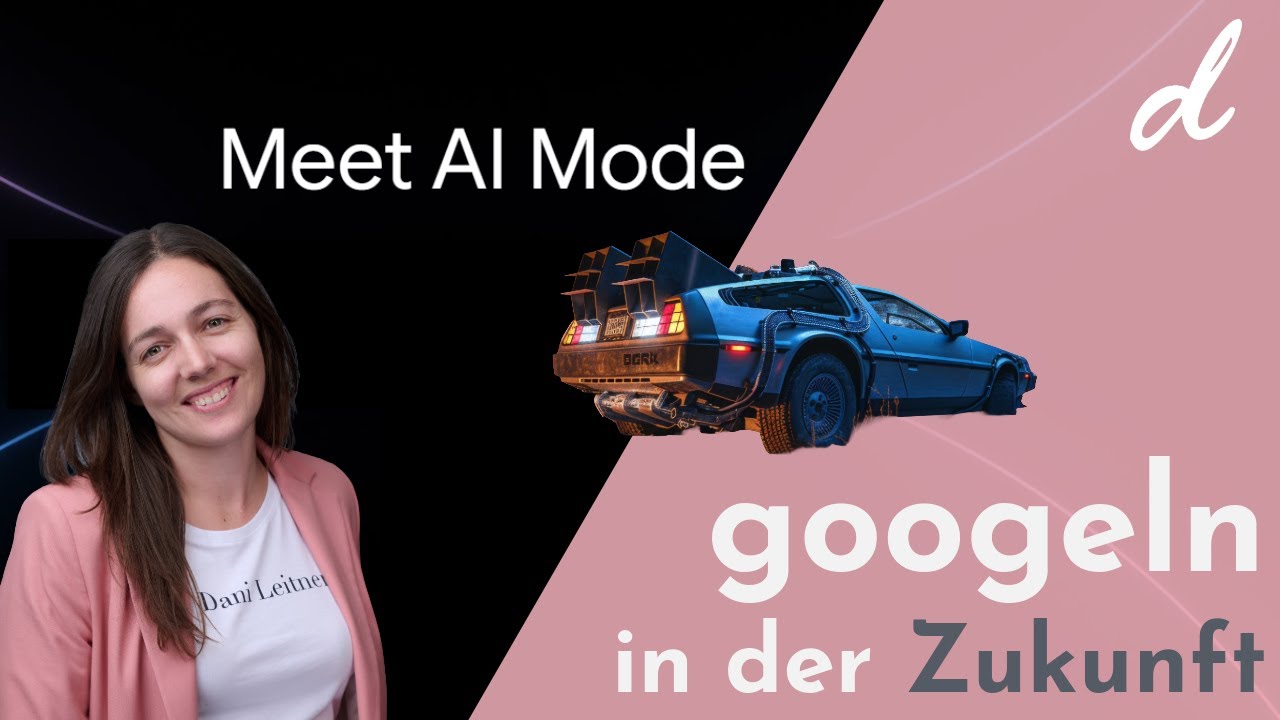 So sieht der neue AI Mode von Google aus | SEO Expertin Dani Leitner