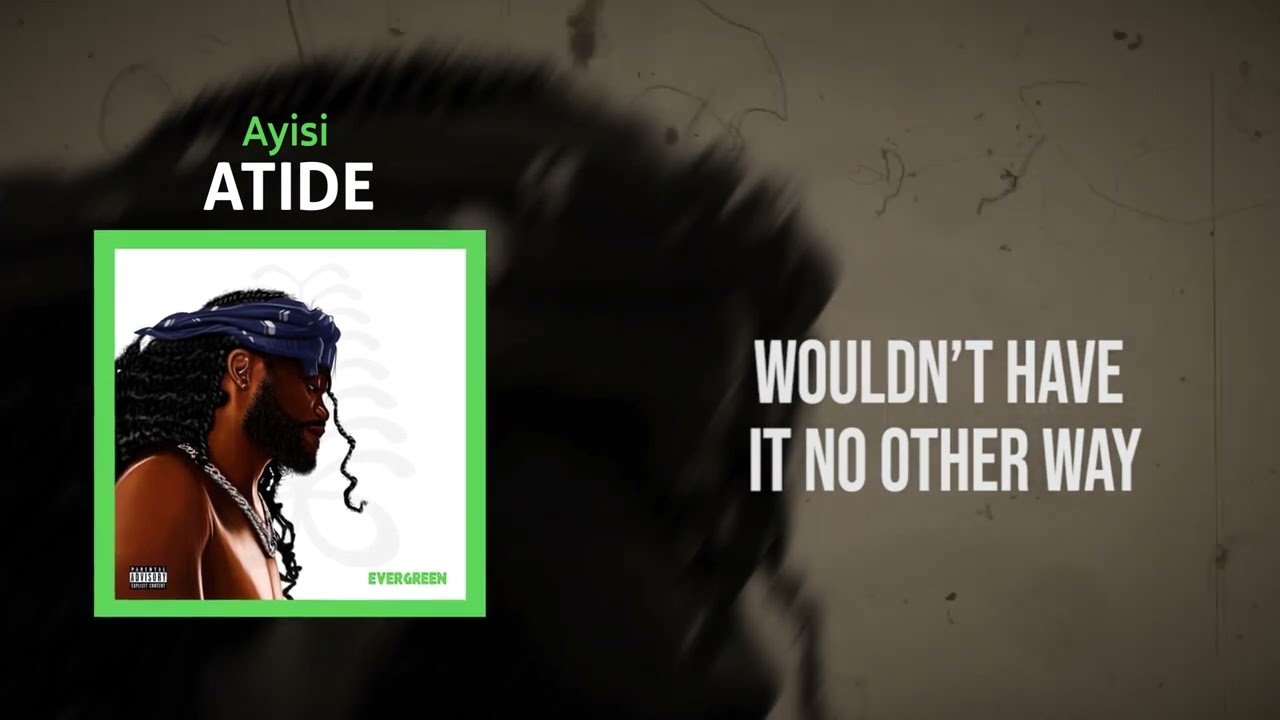 Ayisi - Atide (Lyrics Video)