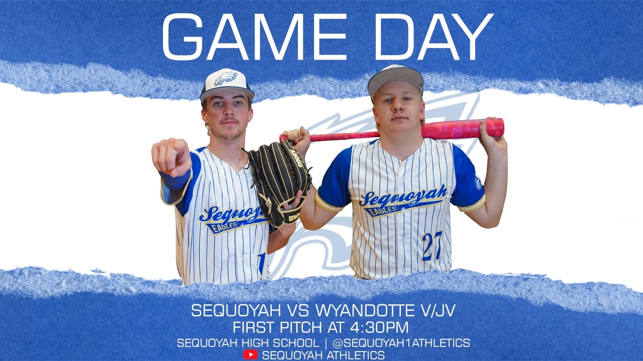 Sequoyah Varsity Baseball VS Wyandotte