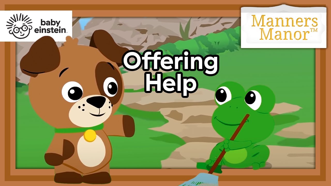 Manners Manor | Baby Einstein | Episode 3 - Offering Help