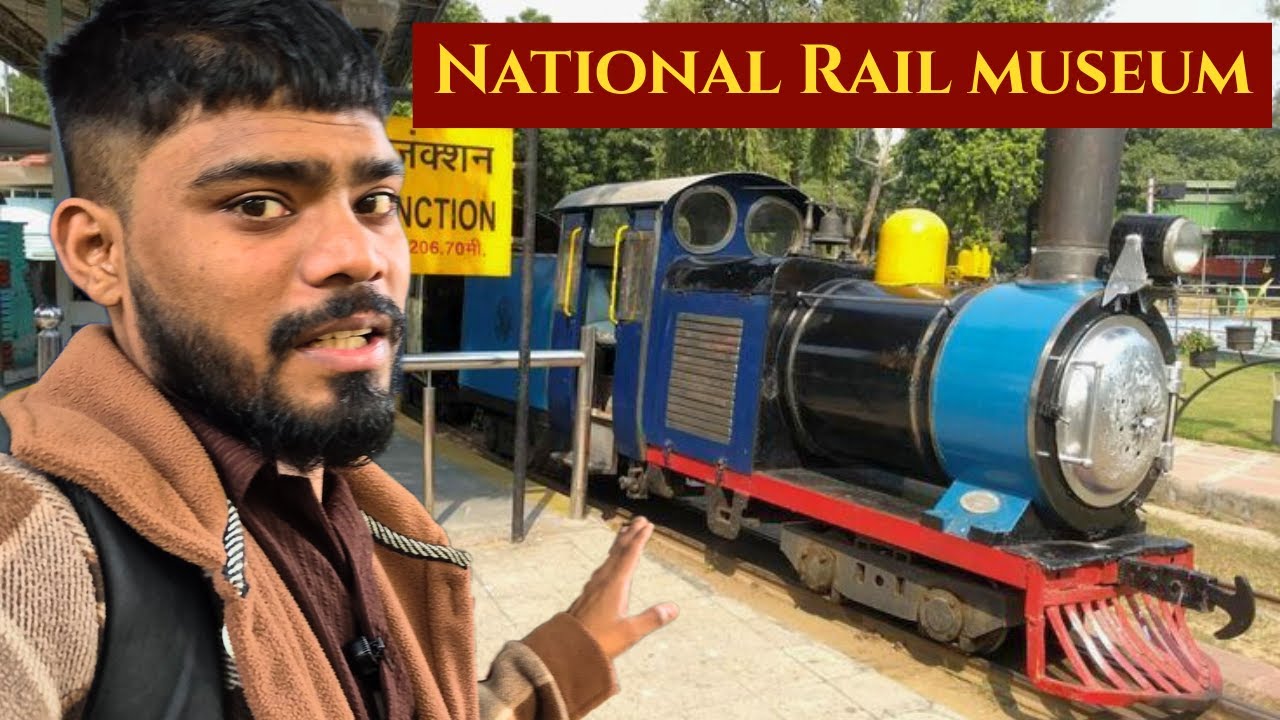 National rail museum🤗✌️| Chanakya puri Delhi | full tour joy train