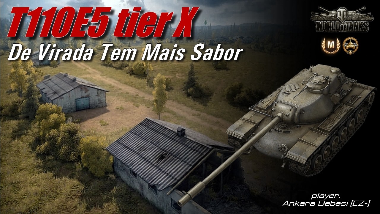 T110E5 - De Virada Tem Mais Sabor 🔥 World of Tanks