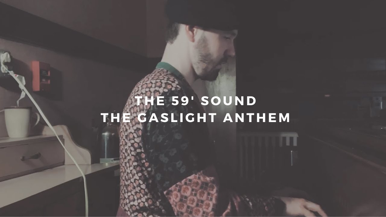the '59 sound: the gaslight anthem (piano rendition by david ross lawn)