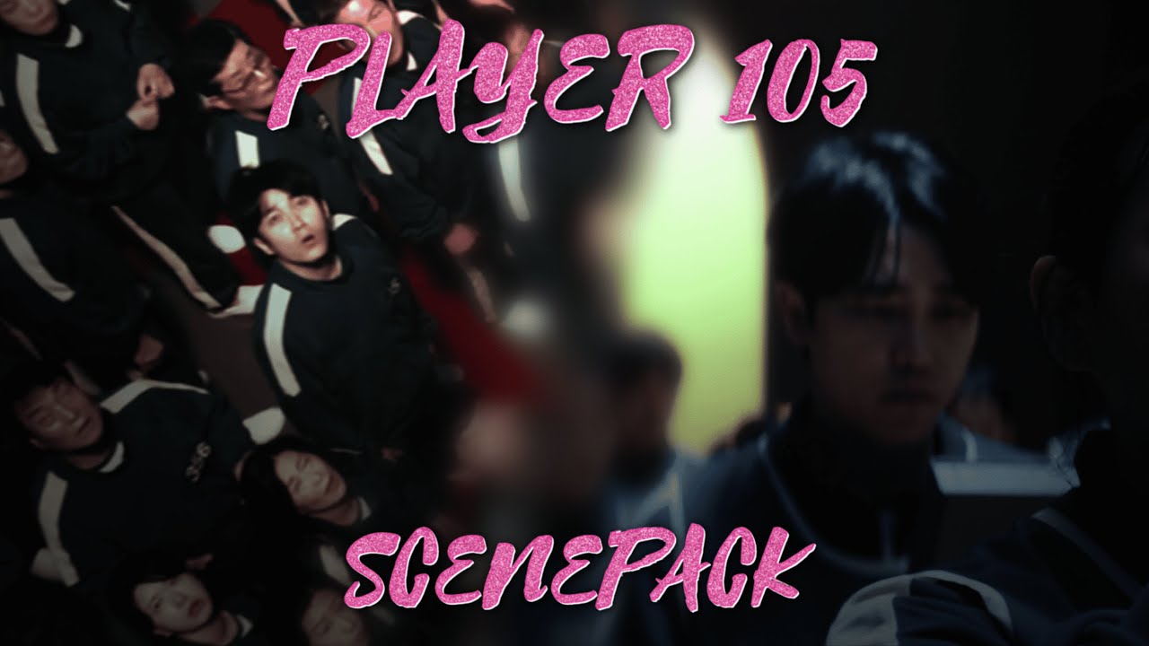 Player 105 scenepack || Squid Game season 2 and season 3