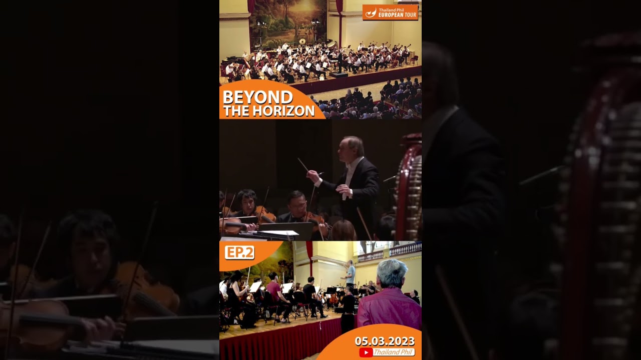[05.03.2023] BEYOND THE HORIZON EP.2 #orchestra #thailandphil #tpo
