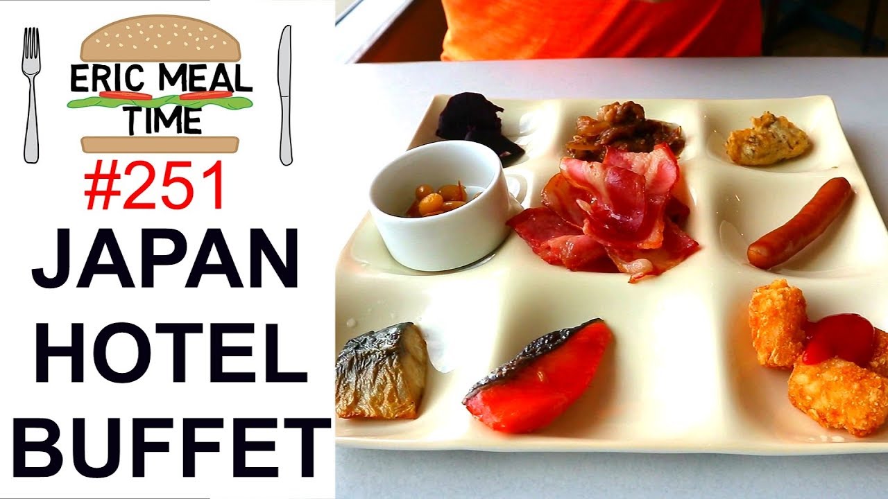 Japan Hotel Breakfast Buffet - Eric Meal Time #251