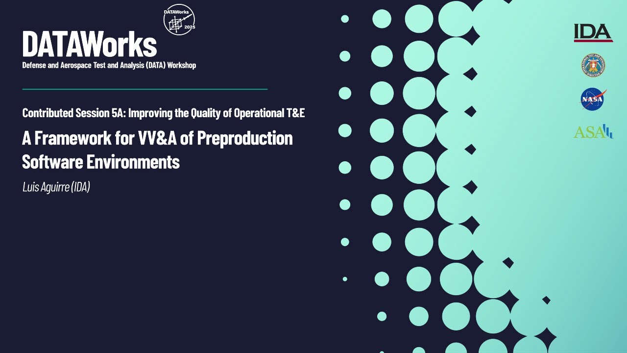 Contributed Session 5A: A Framework for VV&A of Preproduction Software Environments
