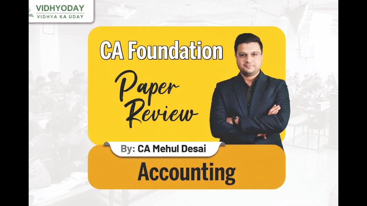 CA FOUNDATION | ACCOUNTS | JANUARY 2026 | PAPER REVIEW | ICAI EXAM | By CA Mehul Desai