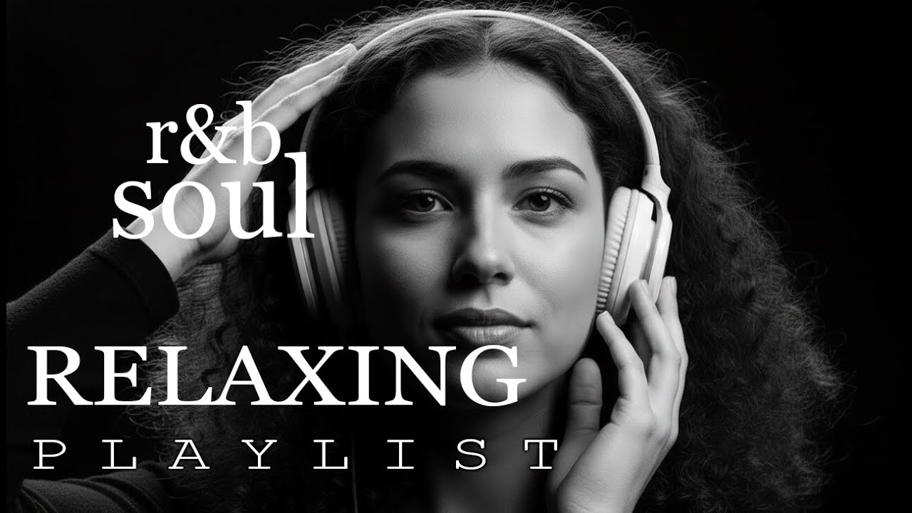 【R&B Soul】Relaxing Chill Mix Playlist – R&B Soul for Stress Relief, Healing & Emotional Reset