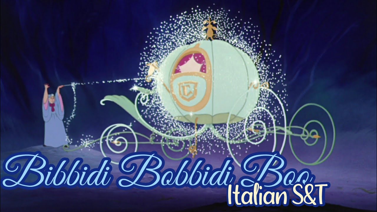 Bibbidi Bobbidi Boo | Italian Subs + Trans