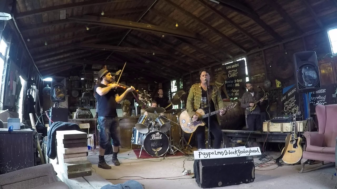 Black Friday - 'Little Eyes'  - Haywood cider live