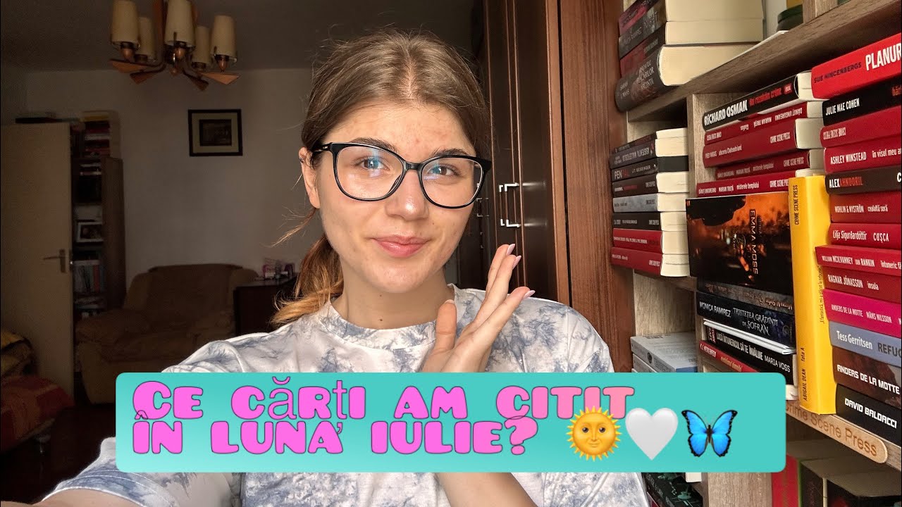 Ce CĂRȚI am CITIT în luna IULIE? 📖🌞