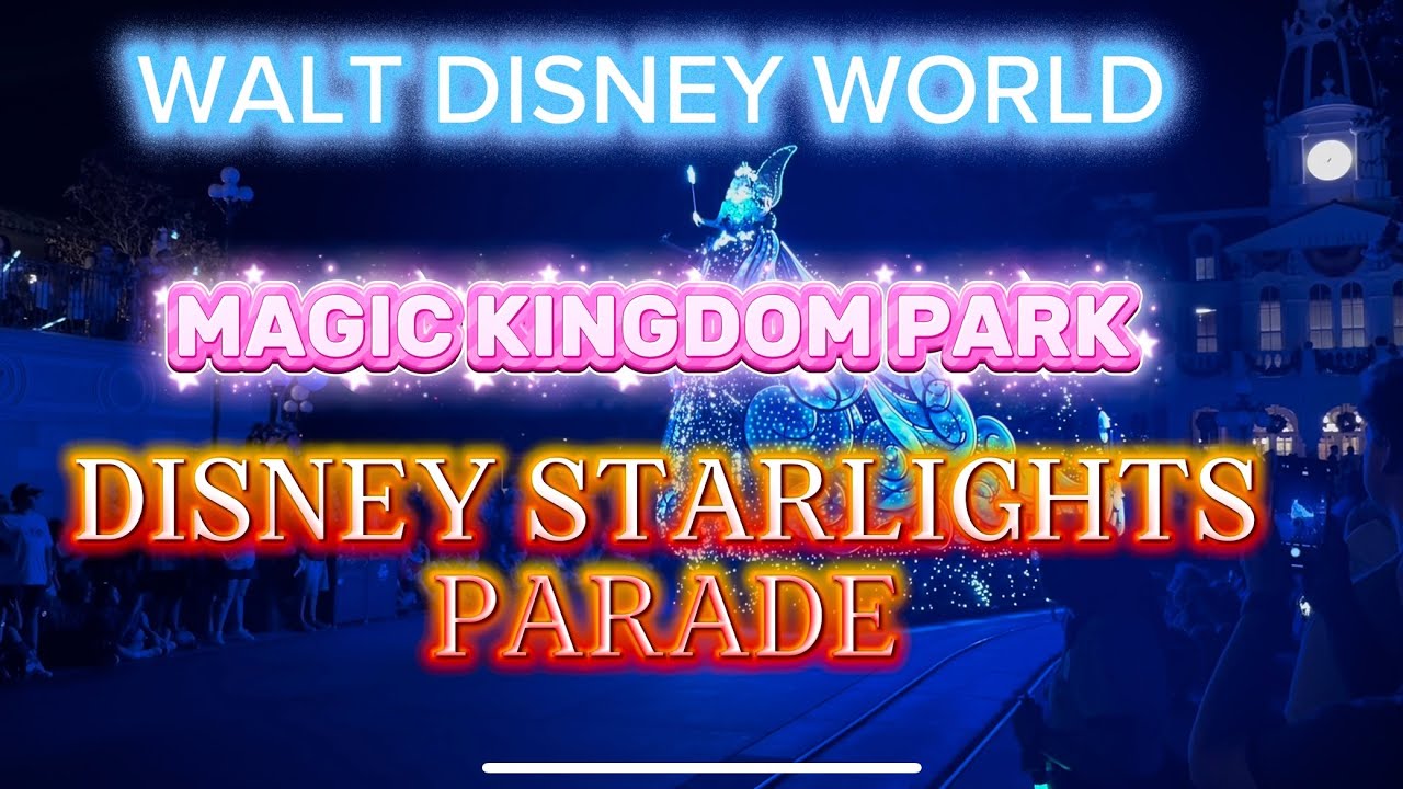 Disney Starlights Parade at Magic kingdom park | Disney World | Florida 