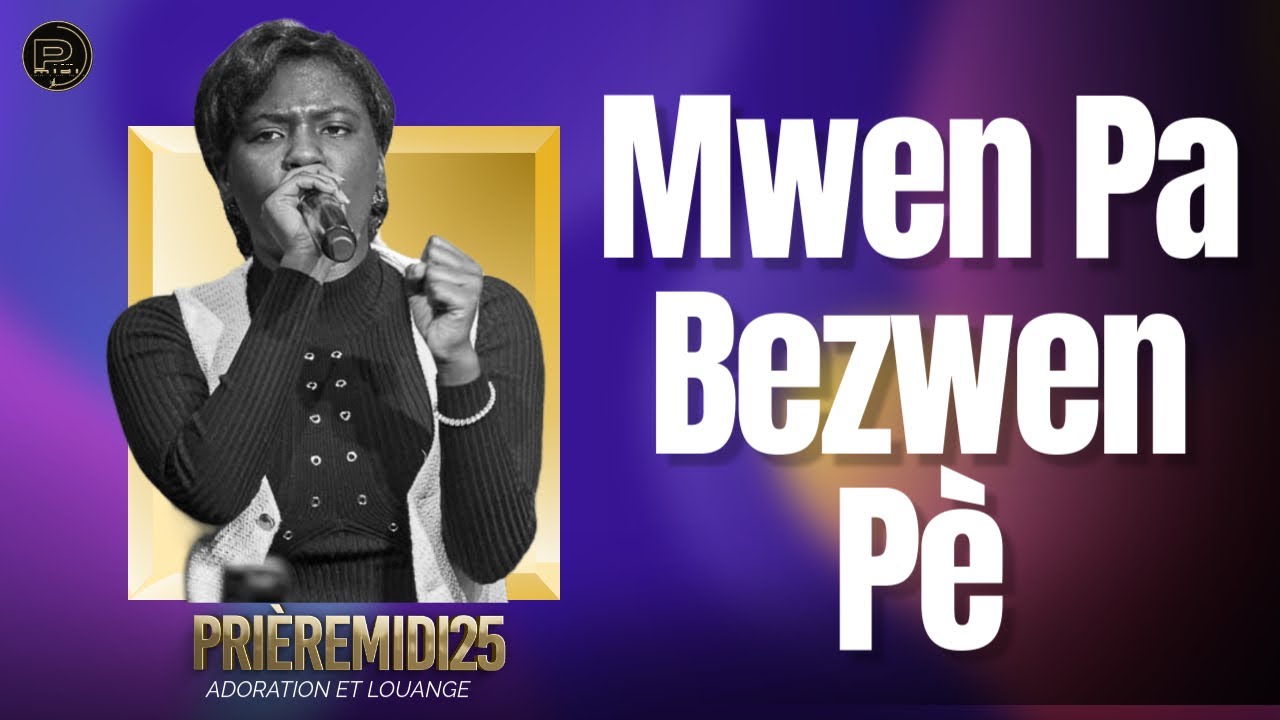 Mwen Pa Bezwen Pè | Louanj Beni | Montay yo paka kanpe lè w pale | Sr. Paola Medi