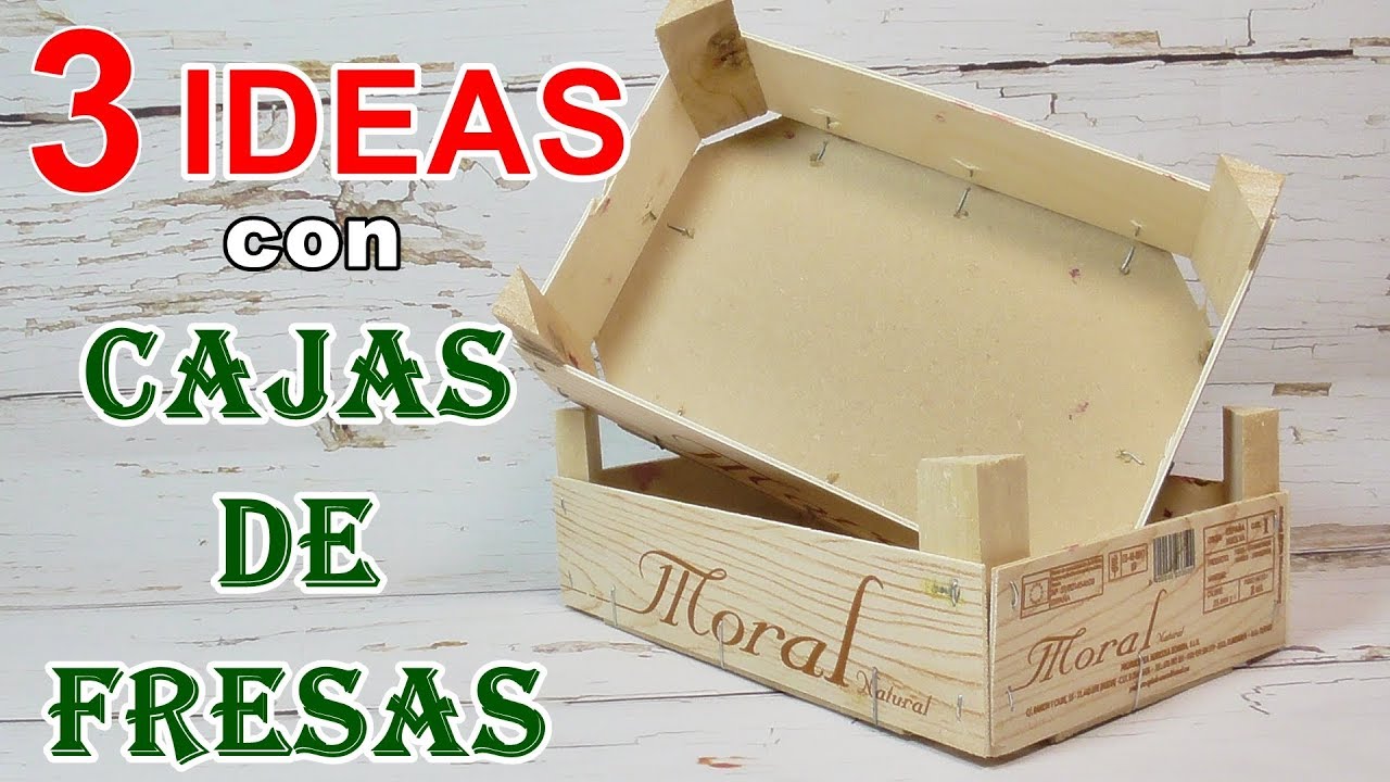 3 Ideas reciclando cajas de fresas. Manualidades fáciles