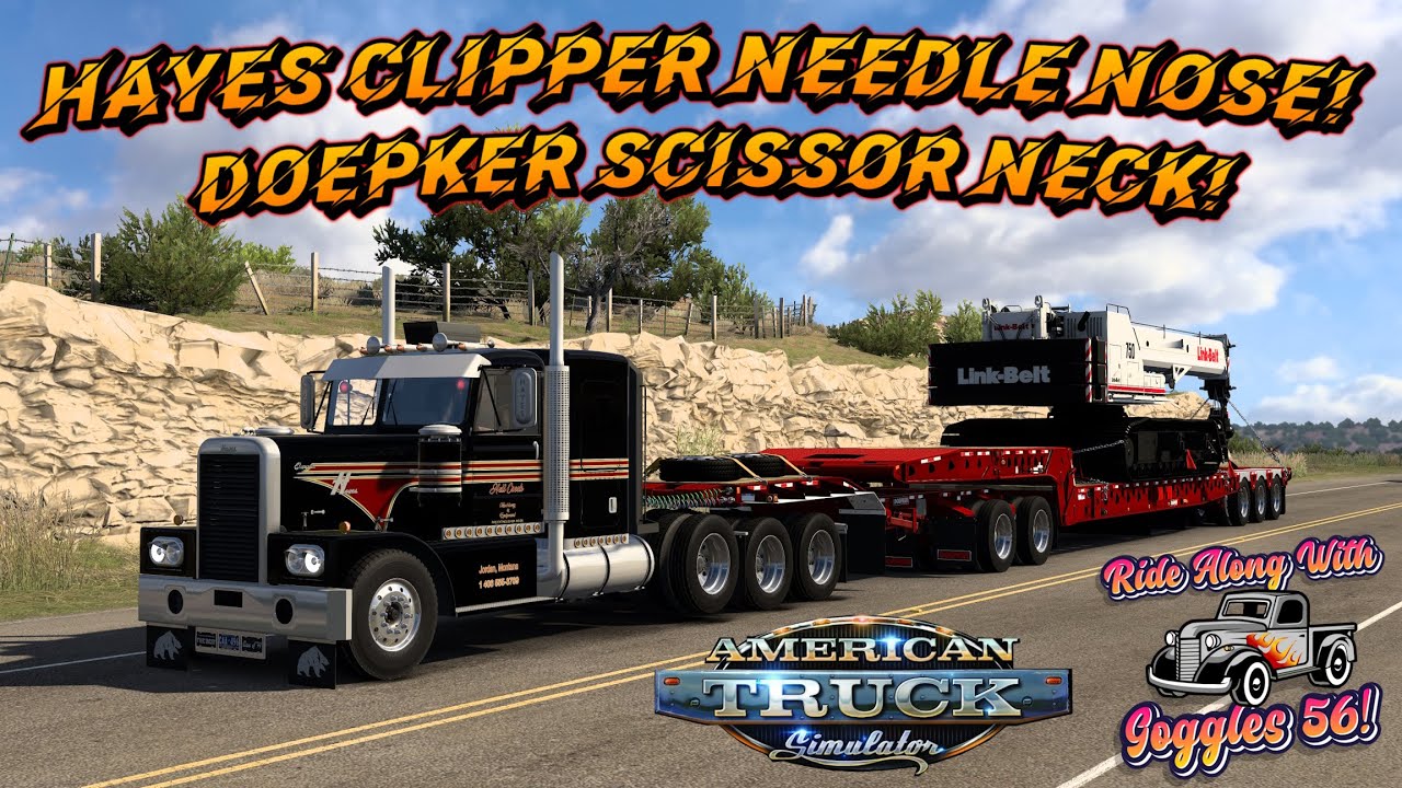 ATS | 850 Modding Hayes Clipper and Doepker Scissor Neck! 143,000 lb Load!