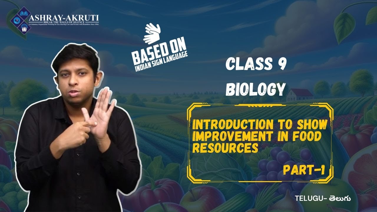 9th Biology | Telugu | Improvement in Food Resources Part 1 | Lessons in Sign Language for Deaf |