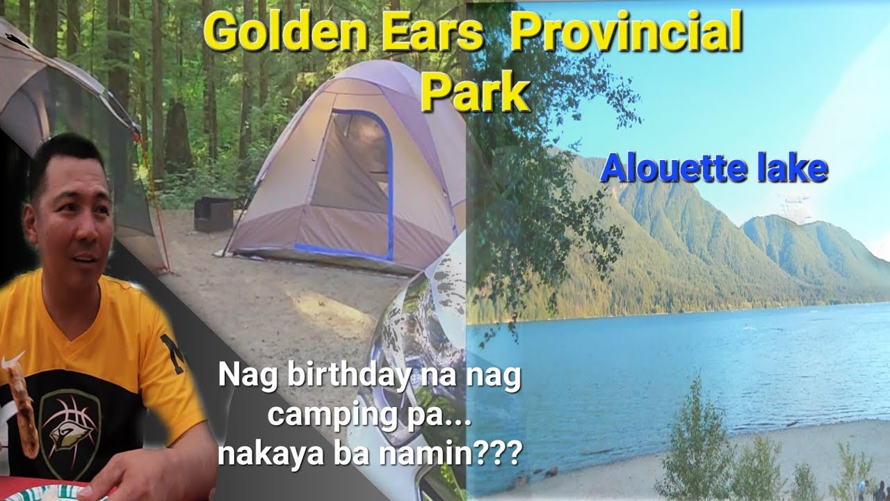 Day 1 of camping with just the two of us at Alouette Lake in Golden Ears Provincial Park , BC