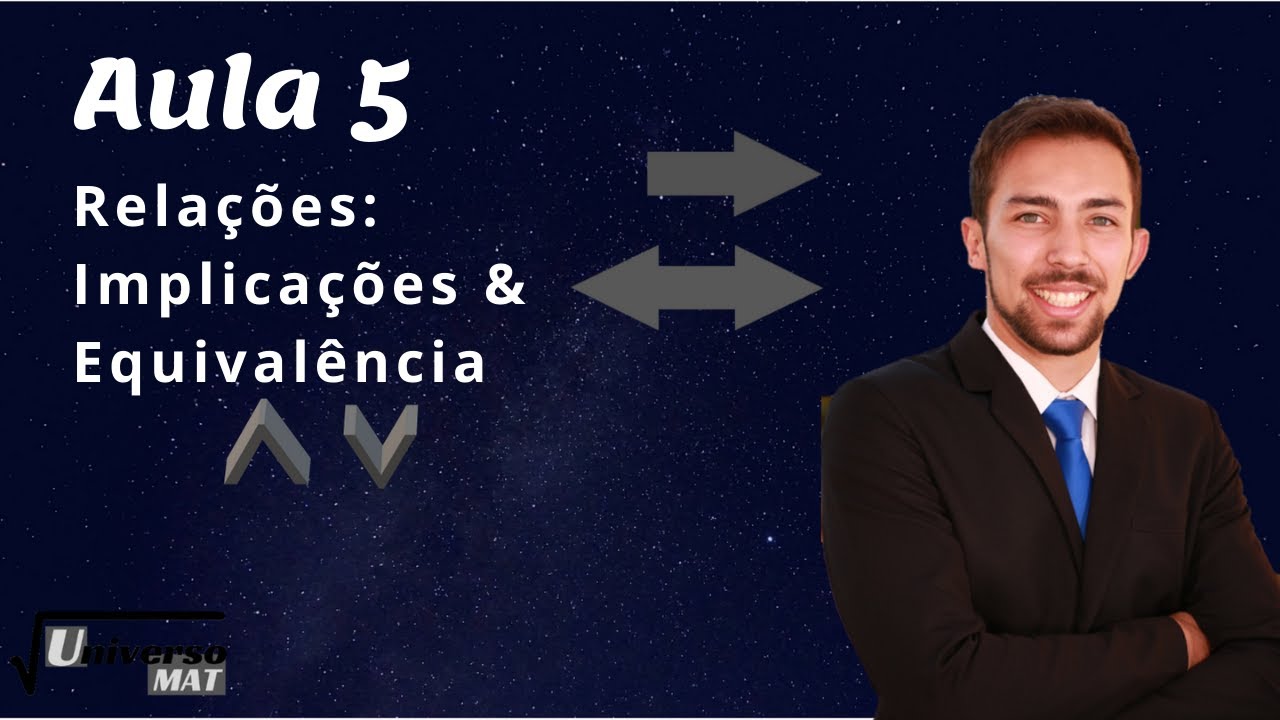 Rela&ccedil;&otilde;es de Implica&ccedil;&atilde;o e Equival&ecirc;ncia