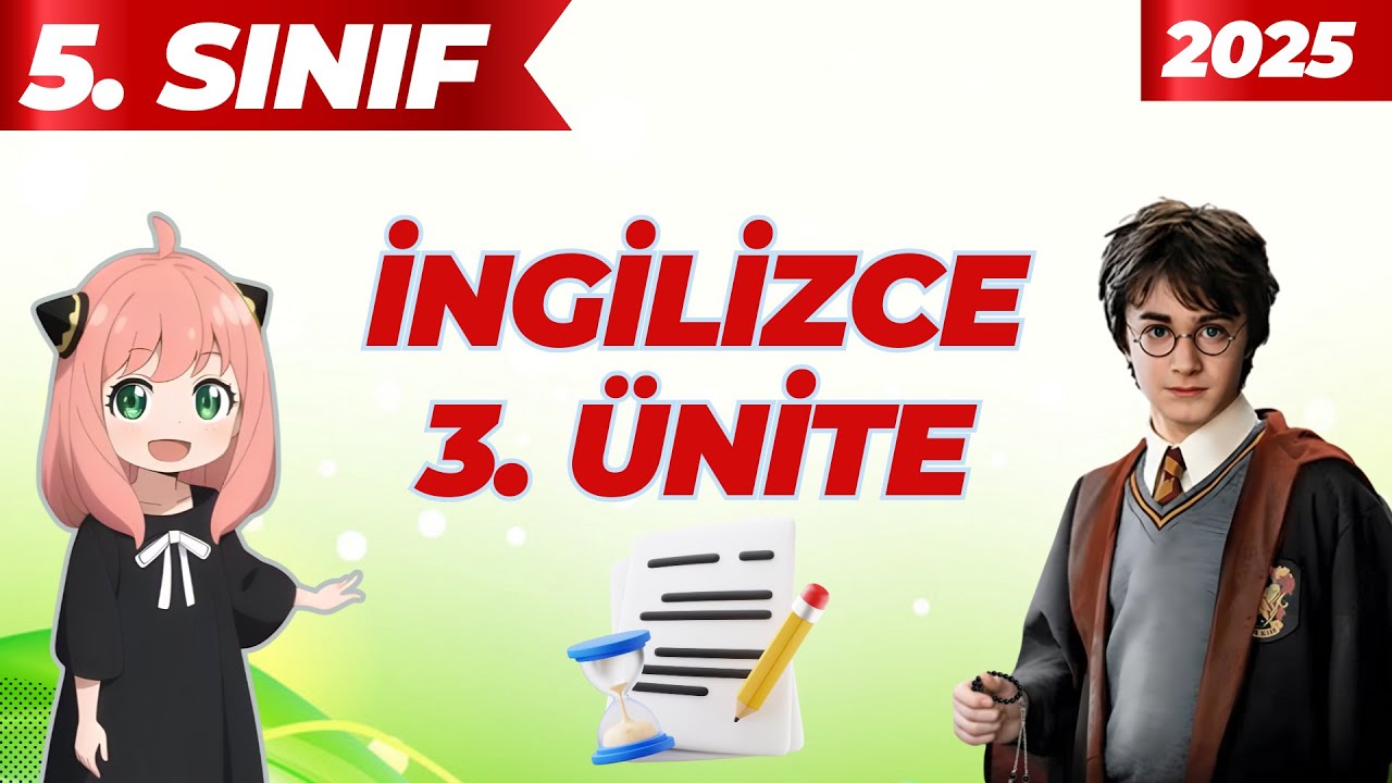 İngilizce 3. &Uuml;nite | Kelimeler + Konu Anlatımı (5. Sınıf)
