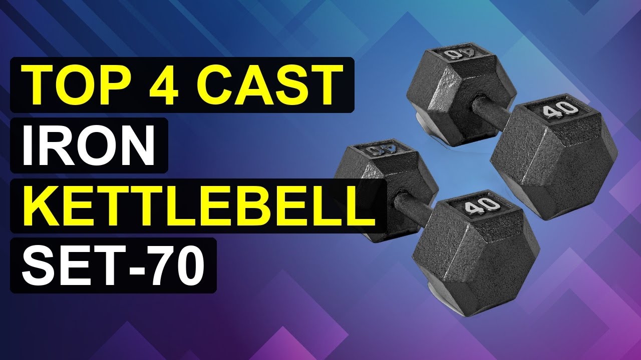 Top 4 Cast Iron Kettlebell Set-70 | Cast Iron Kettlebell Set 70 Lbs
