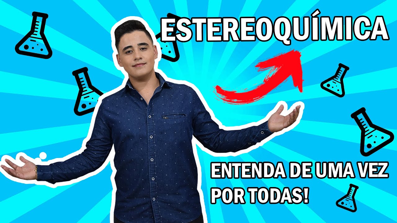 AULA DE ESTEREOQUÍMICA