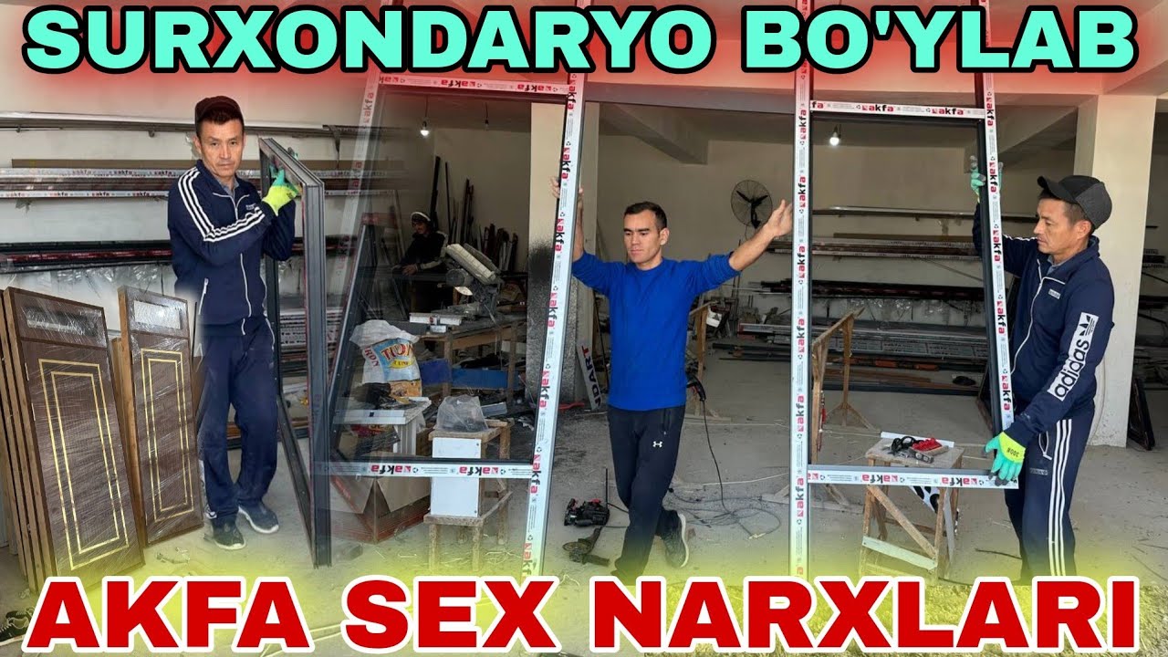 SURXONDARYO AKFA MDF ESHIKLAR NARXLARI BAXTIYOR AKA SEXI ANGOR