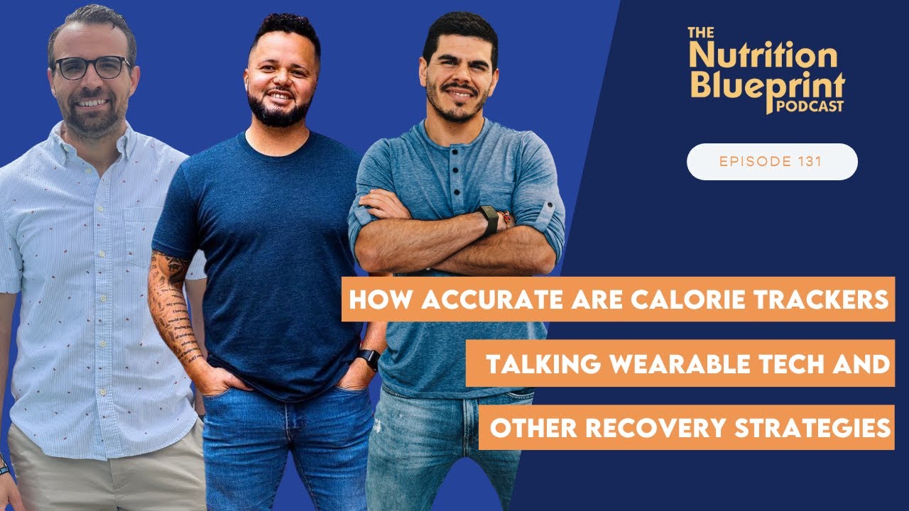 How accurate are calorie trackers? Talking wearable tech and other recovery strategies