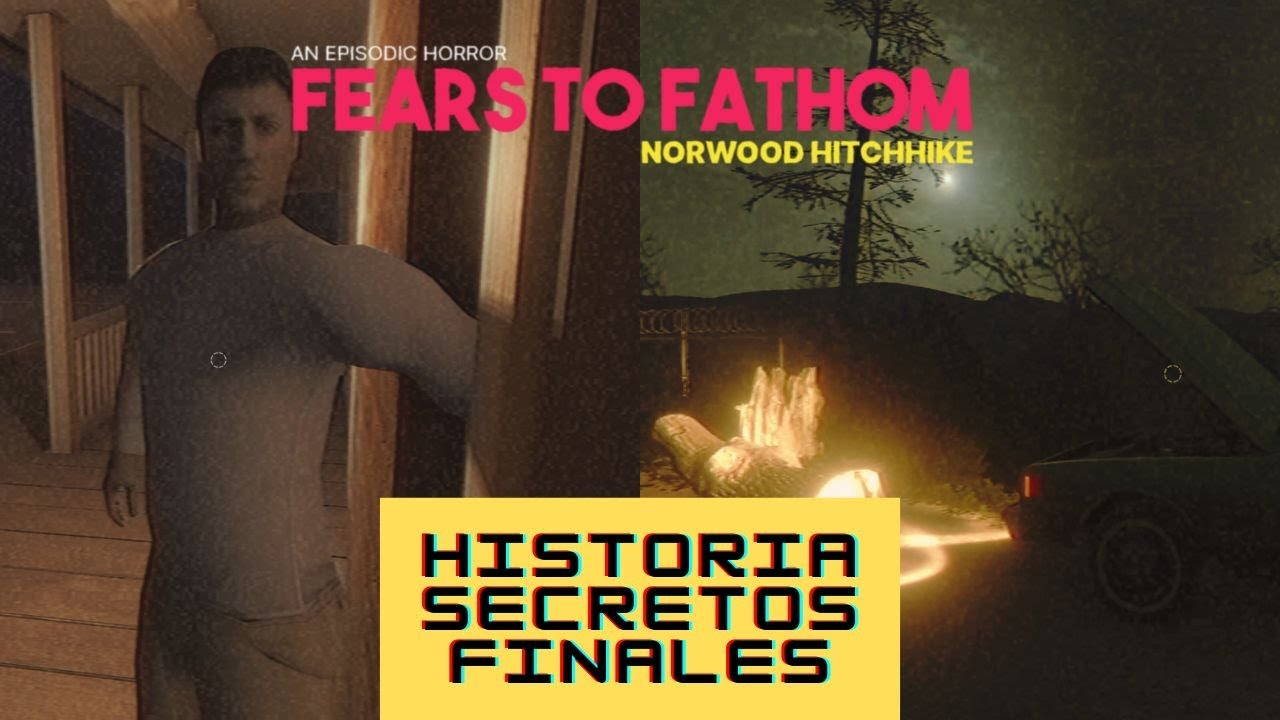 HISTORIA Y FINALES FEARS TO FATHOM NORWOOD HITCHHIKE | TERROR AL VIAJAR SOLO POR LA CARRETERA 🚗💀