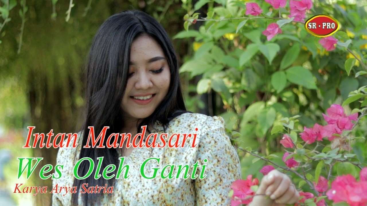 Intan Mandasari - Wes Oleh Ganti | Dangdut (Official Music&nbsp;Video)