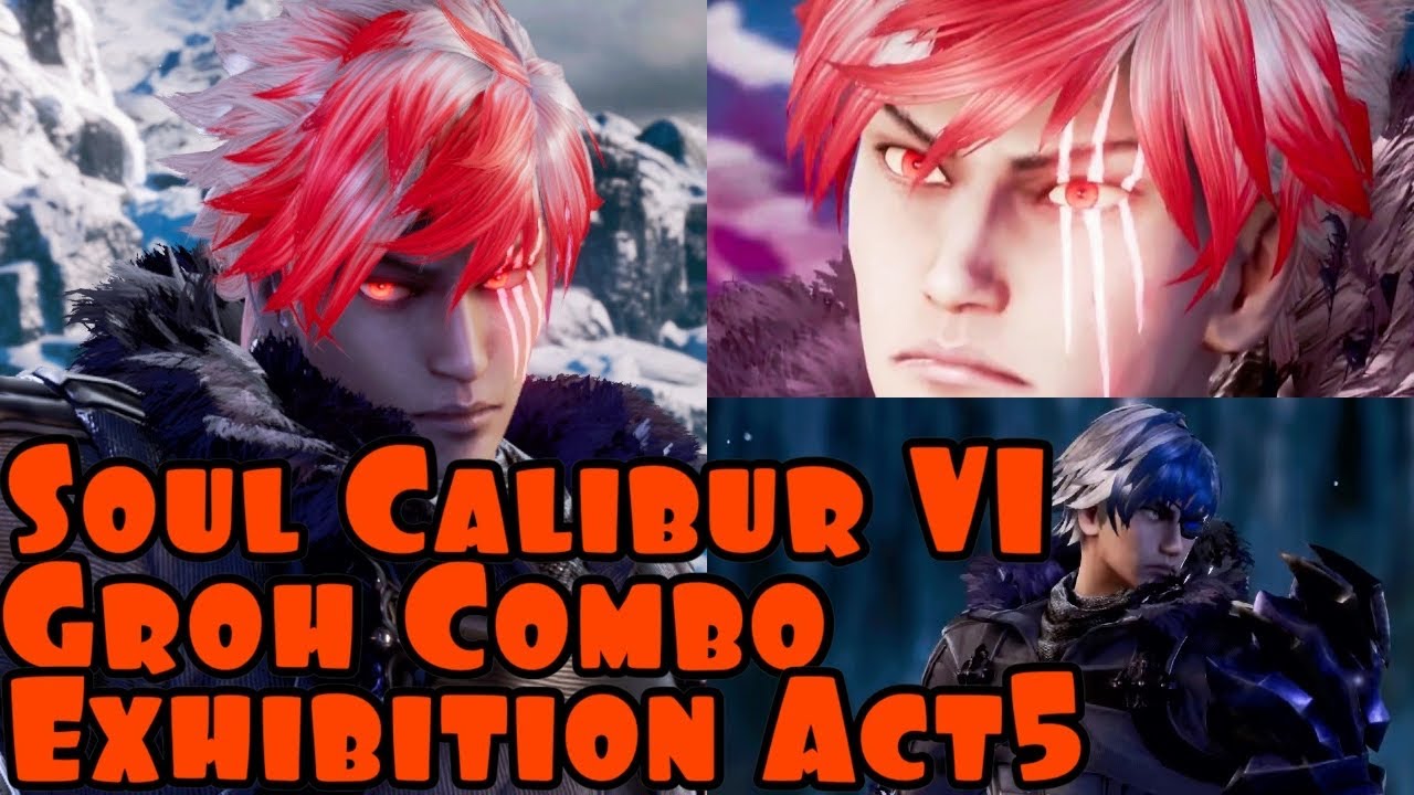 Soul Calibur VI - Groh Combo Exhibition Act5