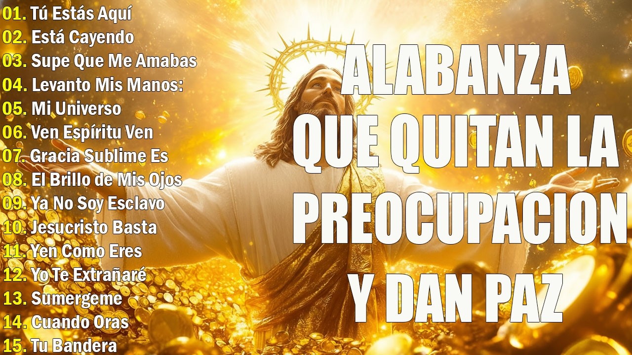 PODEROSAS ALABANZAS CRISTIANAS ADORACION 🙏 MUSICA CRISTIANA DE ADORACION PARA