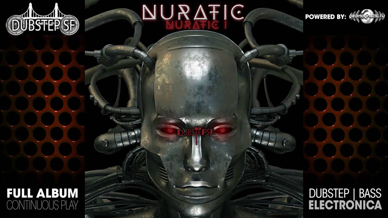 Nuratic - Nuratic I (dubstepsf035 / Dubstep SF) ::[Full Album / HD]::