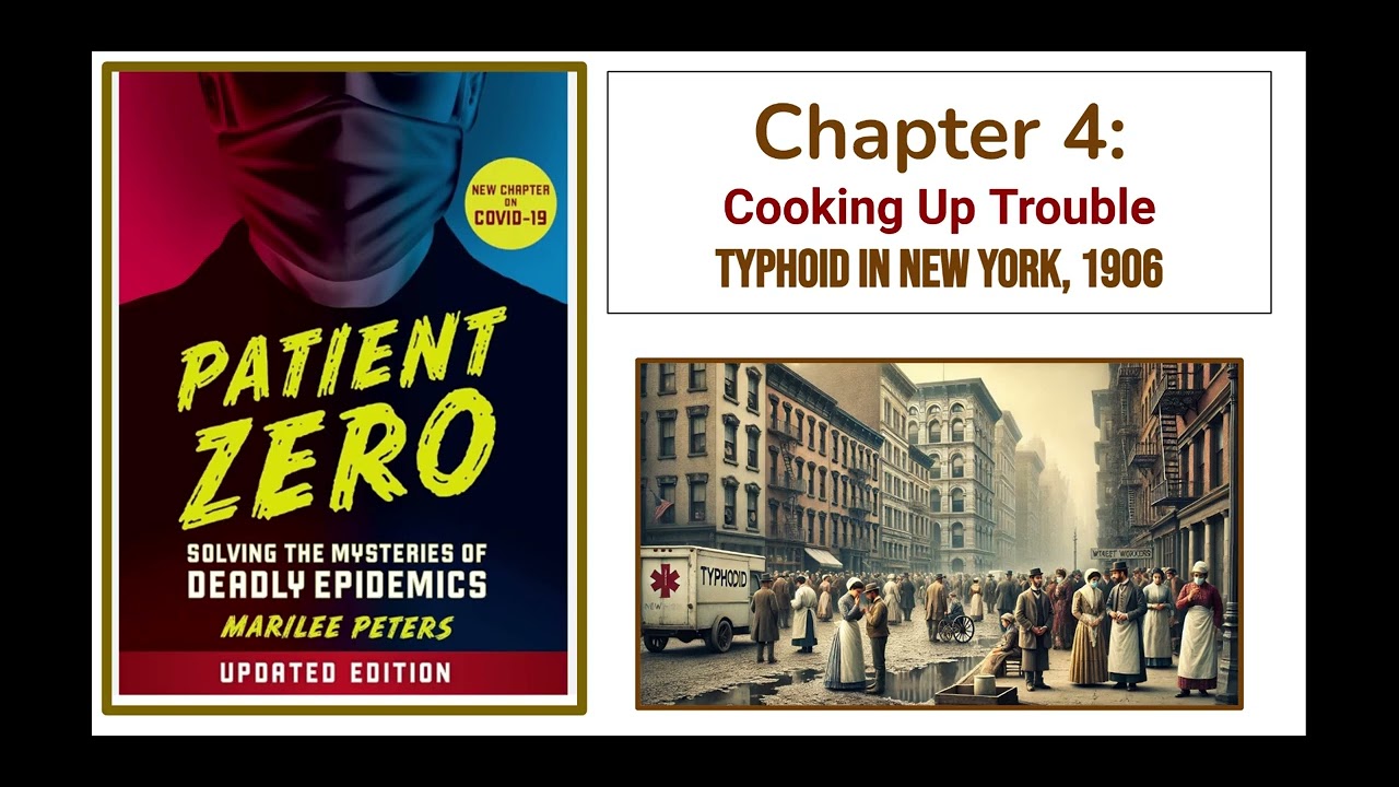 Patient Zero: Chapter 4: Typhoid in New York, 1906