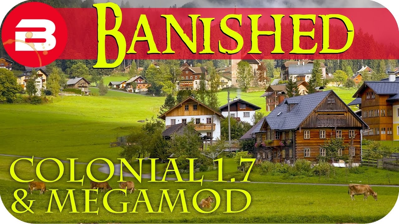 Banished Gameplay - The Journey #1 - Colonial Charter 1.7 & Megamod Banished Mods