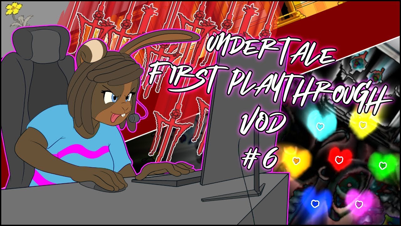 First Blind Playthrough of Undertale! VOD 6!