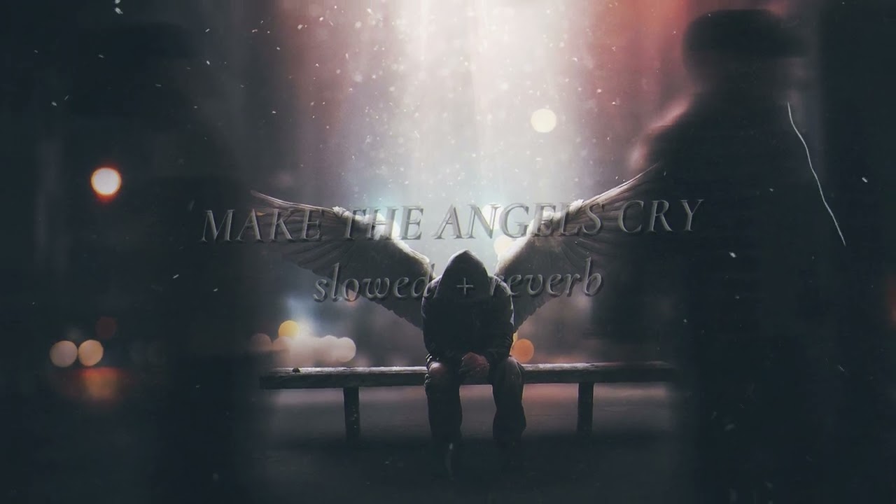 Chris Grey - Make The Angels Cry // slowed + reverb