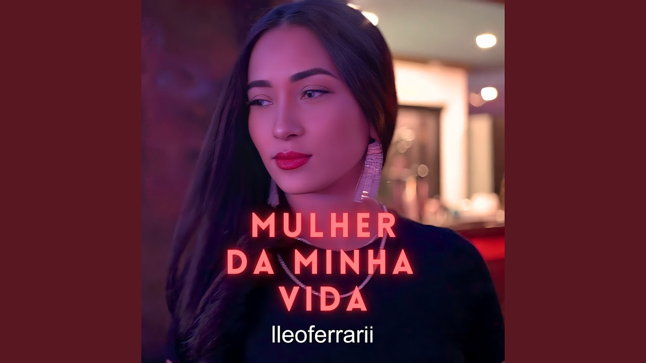 Mulher da Minha Vida