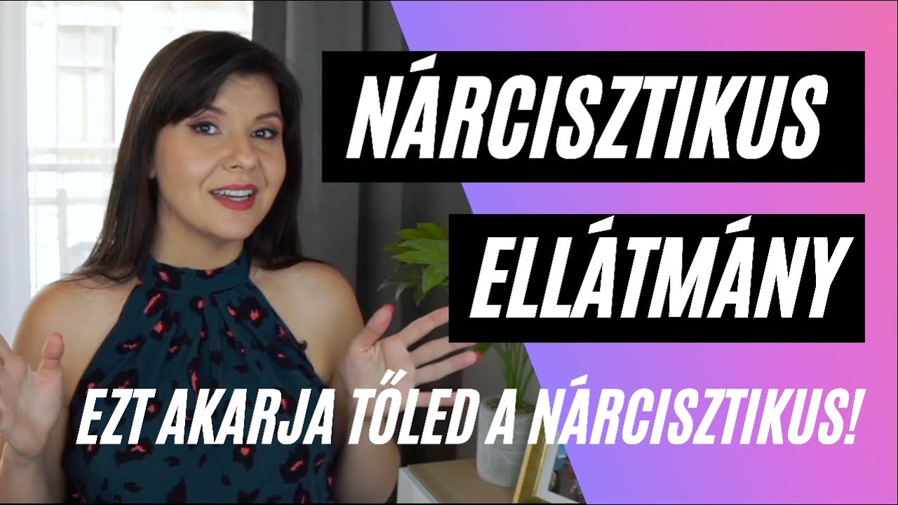 Nárcisztikus ellátmány - Ezt akarja tőled a nárcisztikus!